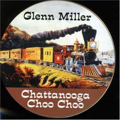 Chattanooga Choo Choo