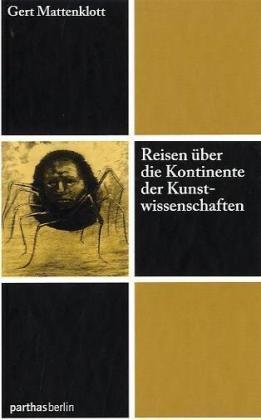 Reisen über die Kontinente der Kunstwissenschaften