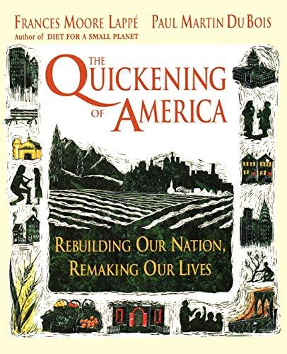 Quickening America Rebuilding: Rebuilding Our Nation, Remaking Our Lives