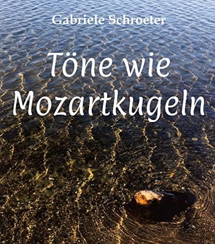 Töne wie Mozartkugeln