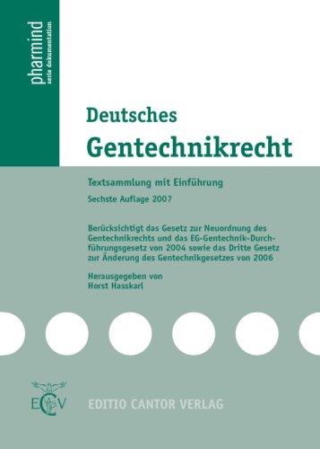 Deutsches Gentechnikrecht: Textsammlung mit Einführung