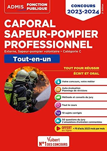 Caporal sapeur-pompier professionnel : externe, sapeur-pompier volontaire, catégorie C : tout-en-un, concours 2023-2024