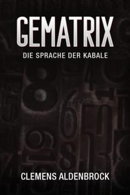 Gematrix: Die Sprache der Kabale