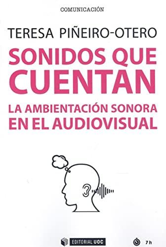 Sonidos que cuentan: La ambientación sonora en el audiovisual (Manuales, Band 655)