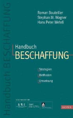 Handbuch Beschaffung: Strategien - Methoden - Umsetzung