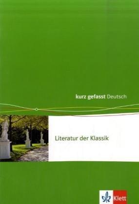 Literatur der Klassik. 11.-13. Klasse