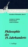 Grundkurs Philosophie, Band 9: Philosophie des 19. Jahrhunderts