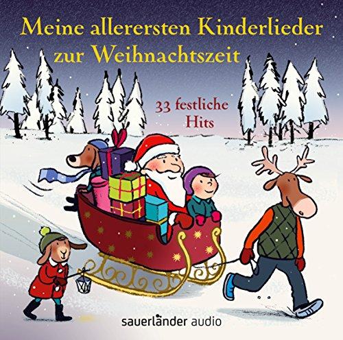 Meine allerersten Kinderlieder zur Weihnachtszeit: 33 festliche Hits