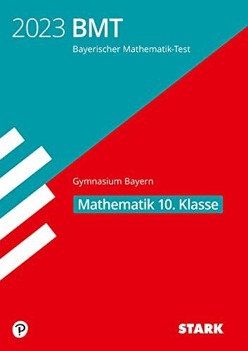 STARK Bayerischer Mathematik-Test 2023 Gymnasium 10. Klasse