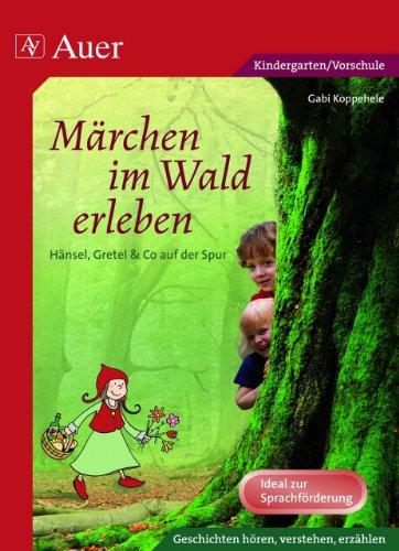 Märchen im Wald erleben: Hänsel, Gretel & Co auf der Spur