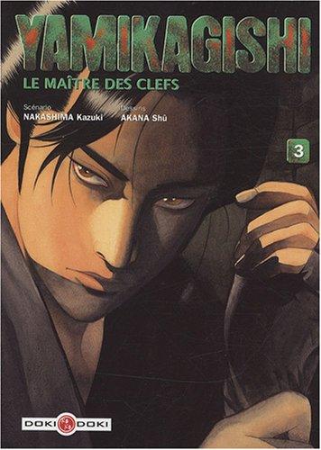 Yamikagishi, le maître des clefs. Vol. 3