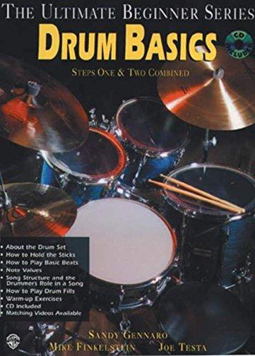 Drum Basics: Steps One and Two Combined (The Ultimate Beginner Series)