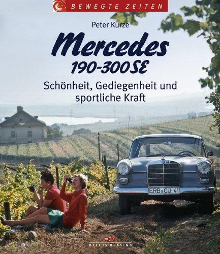 Mercedes 190-300 SE: Schönheit, Gediegenheit und sportliche Kraft