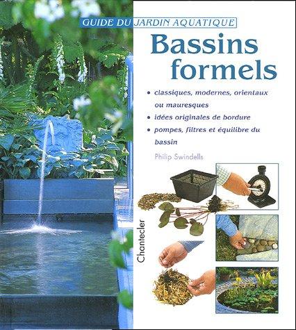 Bassins formels : classiques, modernes, orientaux ou mauresques : idées originales de bordure, pompes, filtres et équilibre du bassin