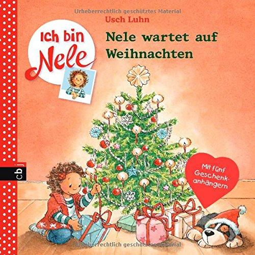 Ich bin Nele - Nele wartet auf Weihnachten: Band 8