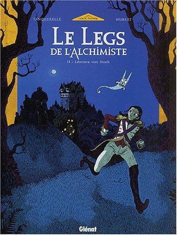 Le legs de l'alchimiste. Vol. 2. Léonora von Stock