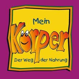 Mein Körper - Der Weg der Nahrung