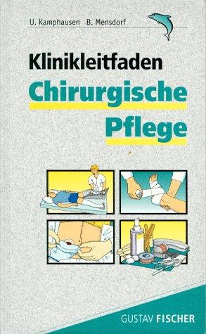 Klinikleitfaden Chirurgische Pflege