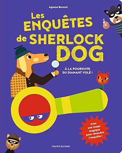 Les enquêtes de Sherlock Dog. A la poursuite du diamant volé !