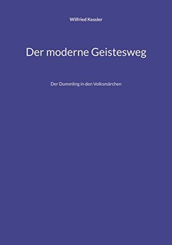 Der moderne Geistesweg: Der Dummling in den Volksmärchen