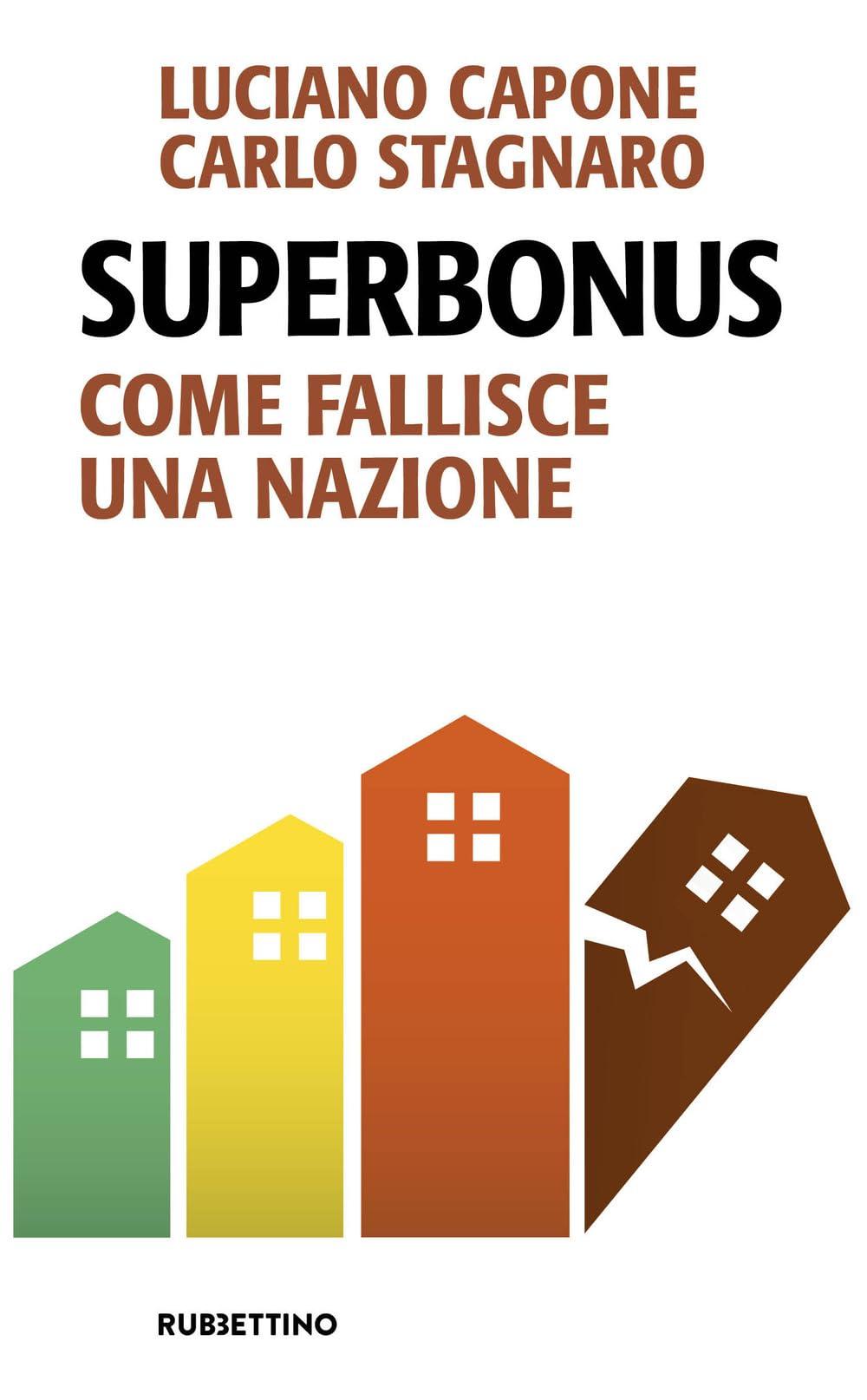 Superbonus. Come fallisce una nazione (Problemi aperti)