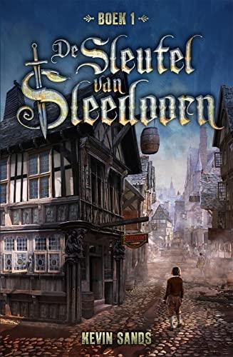 De sleutel van Sleedoorn (Sleedoorn serie, 1)