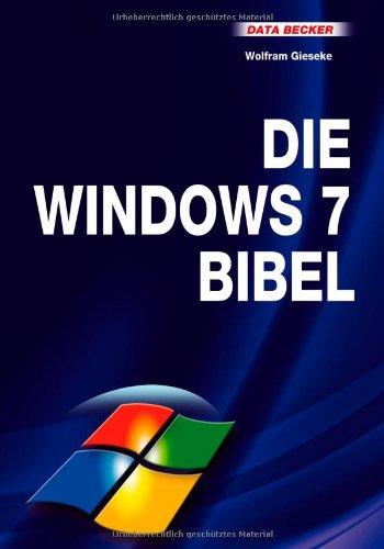 Das grosse Buch: Die Windows 7 Bibel