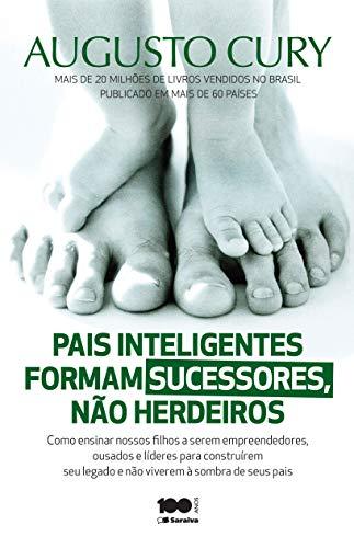 Pais Inteligentes Formam Sucessores, não Herdeiros (Em Portuguese do Brasil)