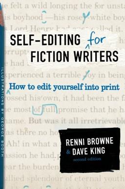 Self-Editing for Fiction Writers, Second Edition: How to Edit Yourself Into Print