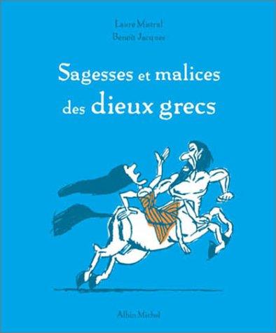 Sagesses et malices des dieux grecs