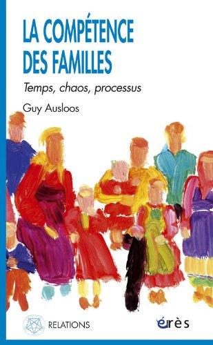 La compétence des familles : temps, chaos, processus