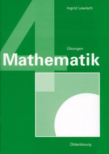 Mathematik 4. Verstehen - Üben - Anwenden. Übungen