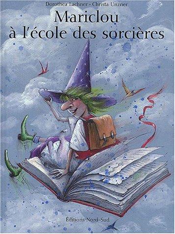 Mariclou à l'école des sorcières (Grands Albums)