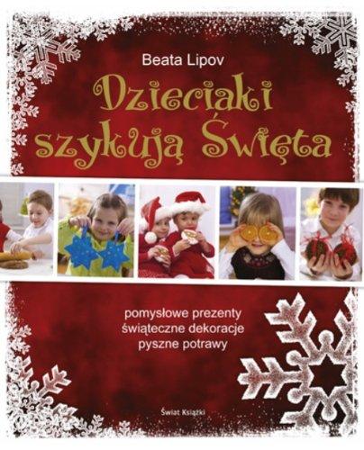 Dzieciaki szykują święta: pomysłowe prezenty, świąteczne dekoracje, pyszne potrawy