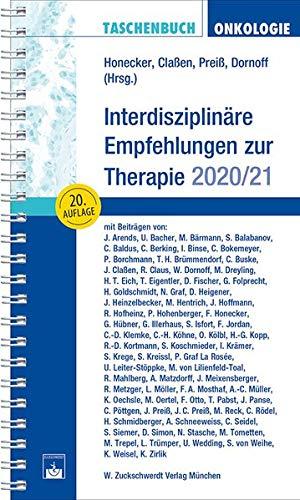 Taschenbuch Onkologie: Interdisziplinäre Empfehlungen zur Therapie 2020/2021