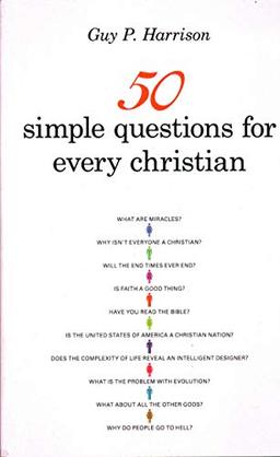 50 Simple Questions for Every Christian (50 Series)