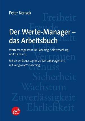 Der Werte-Manger - das Arbeitsbuch