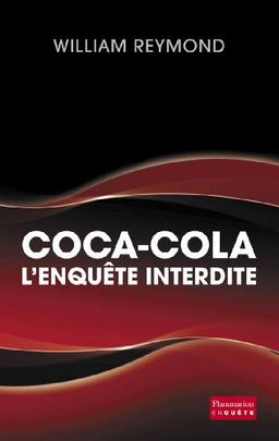 Coca-Cola, l'enquête interdite