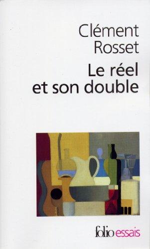 Le réel et son double : essai sur l'illusion