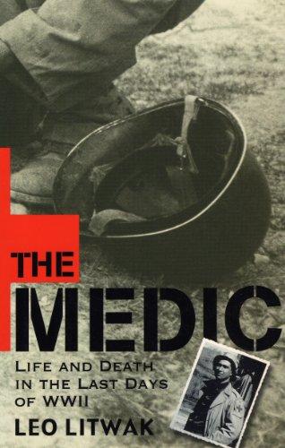 The Medic: Life and Death in the Last Days