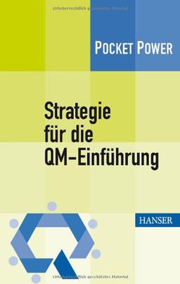 Strategie für die QM-Einführung. Voraussetzungen - Erfolgsfaktoren - Werkzeuge