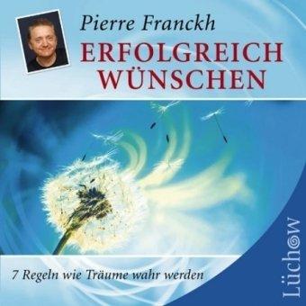 Erfolgreich wünschen: 7 Regeln wie Träume wahr werden