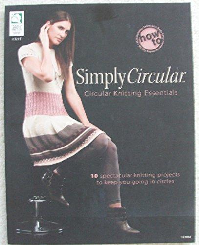 Simply Circular: Circular Knitting Essentials