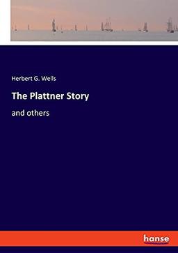 The Plattner Story: and others