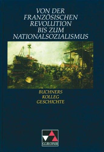 Buchners Kolleg Geschichte, Von der Französischen Revolution bis zum Nationalsozialismus