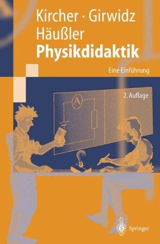 Physikdidaktik: Eine Einf??hrung: Eine Einführung (Springer-Lehrbuch)