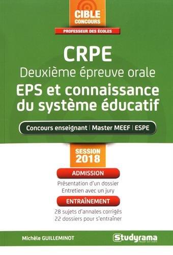 CRPE, deuxième épreuve orale, EPS et connaissance du système éducatif : concours enseignant, master MEEF, ESPE : session 2018