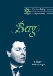 The Cambridge Companion to Berg: Cambridge Companions to Music