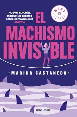 El machismo invisible (regresa) / Invisible Machismo (Returns)