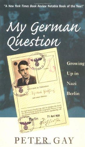 My German Question: Growing Up in Nazi Berlin